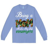 Colony Blue Being A Mom Makes My Life Complete For dark Long Sleeve Tee - Bettercallsaul