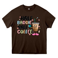 Chocolate Brown half baddie half coffee Heavy Core Tee - MaliasSmallBusiness