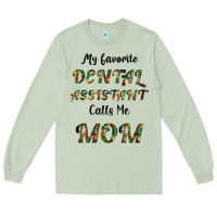 Matcha My Favorite Dental Assistant Calls Me Mom Long Sleeve Tee - Bettercallsaul