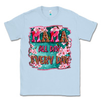 Dusty Blue mama all day everyday Classic Tee - LillyAllenDesigns