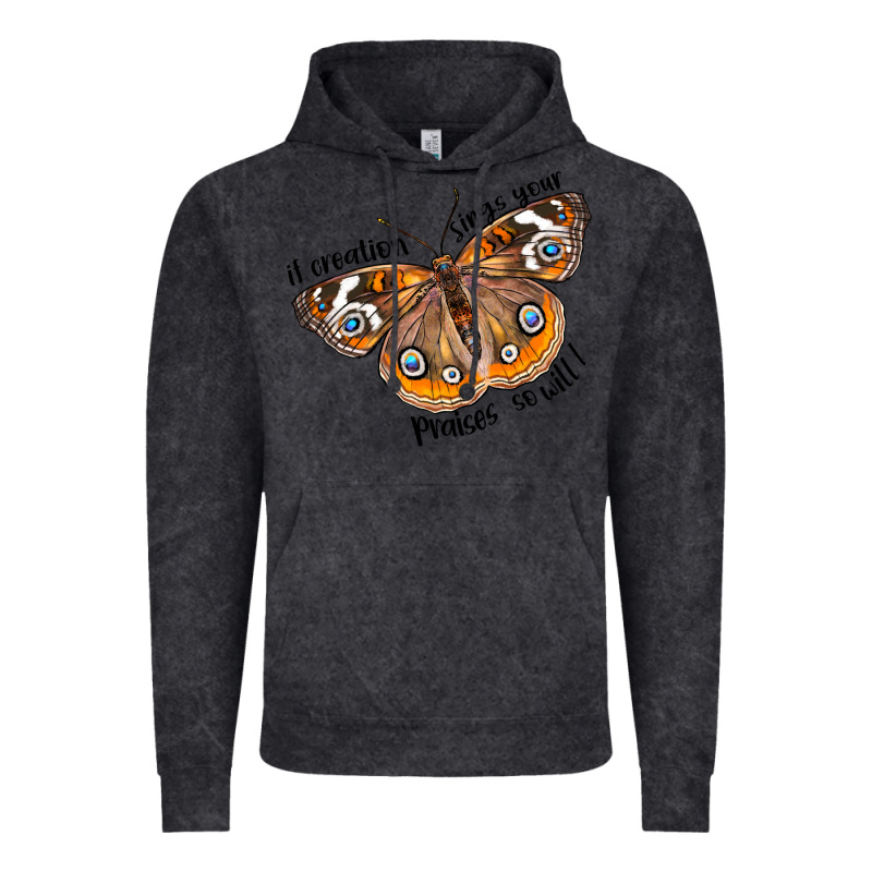 If Creation Sings Your Praises So Will I Vintage Hoodie by LillyAllenDesigns | Teevron