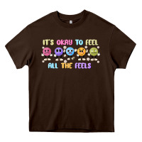 Chocolate Brown it's okay to feel all the feels Heavy Core Tee - MaliasSmallBusiness