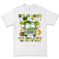 White get in loser we re going to find the pot of gold Premium Tee - MaliasSmallBusiness
