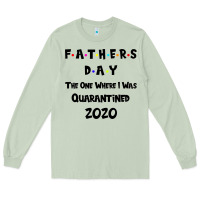 Matcha Father s Day The One Where I Was Quarantined 2020 Long Sleeve Tee - Bettercallsaul