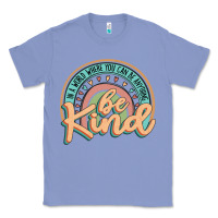 Colony Blue be kind Classic Tee - JahusDesignShop