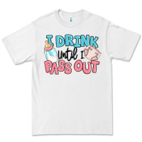 White i drink until i pass out baby Premium Tee - MaliasSmallBusiness