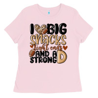 Bubblegum Pink i love big sacks tight ends and a strong d Ladies Tee - MaliasSmallBusiness