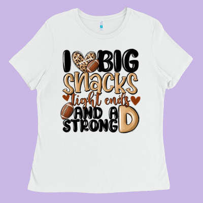 I Love Big Sacks Tight Ends And A Strong D Ladies Tee Designed By Maliassmallbusiness