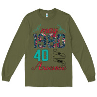 Army Green Made In May 1980 40 Years Of Being Awesome Long Sleeve Tee - Bettercallsaul