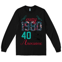 Black Made In May 1980 40 Years Of Being Awesome Long Sleeve Tee - Bettercallsaul