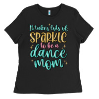 Black it takes lots of sparkle to be a dance mom Ladies Tee - MaliasSmallBusiness
