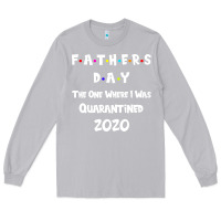 Moon Dust Father s Day The One Where I Was Quarantined 2020 Long Sleeve Tee - Bettercallsaul