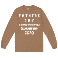 Toasted Coconut Father s Day The One Where I Was Quarantined 2020 Long Sleeve Tee - Bettercallsaul