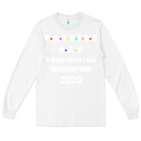 White Father s Day The One Where I Was Quarantined 2020 Long Sleeve Tee - Bettercallsaul