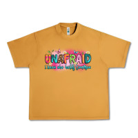 Peanut Butter unafraid i know who holds tomorrow Urban Heavy Tee - Artiststas
