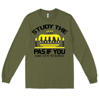 Army Green Study the past if you would define the future shi Long Sleeve Tee - Bettercallsaul