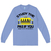 Colony Blue Study the past if you would define the future shi Long Sleeve Tee - Bettercallsaul