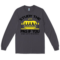 Smoke Study the past if you would define the future shi Long Sleeve Tee - Bettercallsaul