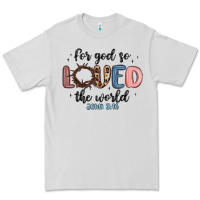 Dove Grey for god so loved the world Premium Tee - MaliasSmallBusiness