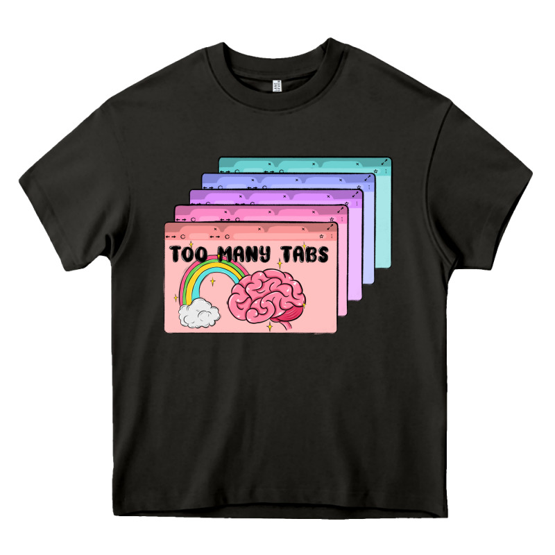 Too Many Tabs Heavy Core Tee by MaliasSmallBusiness | Teevron
