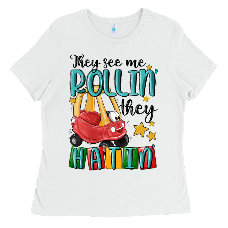 They See Me Rollin' They Hatin' Ladies Tee by MaliasSmallBusiness | Teevron