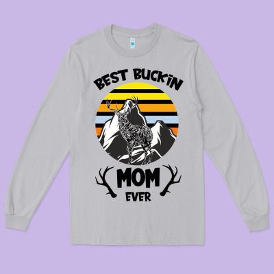 Best Buckin Mom Ever Long Sleeve Tee Designed By Bettercallsaul