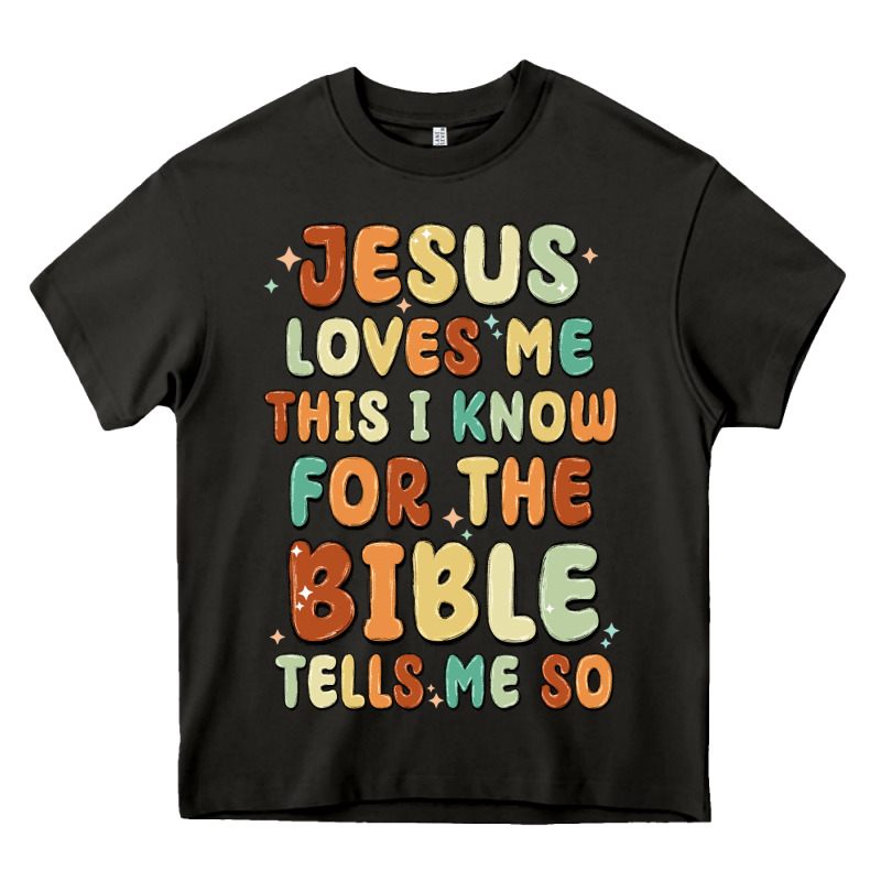 Jesus Loves Me This I Know For The Bible Tells Me Heavy Core Tee by MaliasSmallBusiness | Teevron