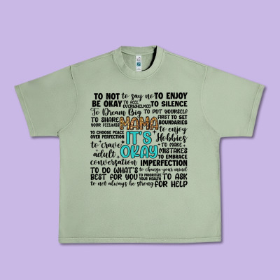 Mama It S Okay Urban Heavy Tee Designed By Artiststas