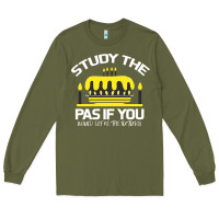 Army Green Study the past if you would define the future shi Long Sleeve Tee - Bettercallsaul