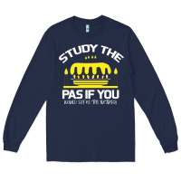 Navy Study the past if you would define the future shi Long Sleeve Tee - Bettercallsaul