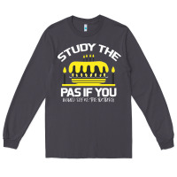 Smoke Study the past if you would define the future shi Long Sleeve Tee - Bettercallsaul
