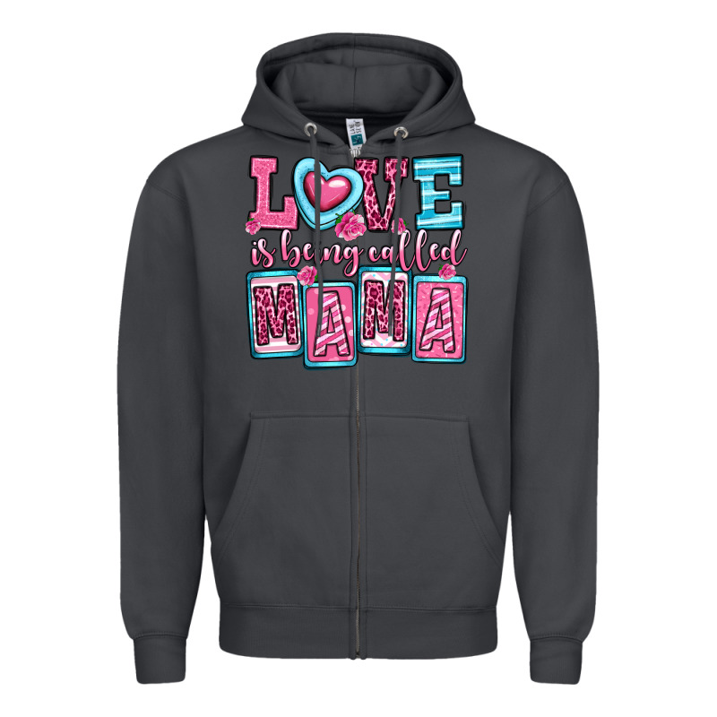Love Is Being Called Mama Zipper Hoodie by OliviaCreatesArt | Teevron