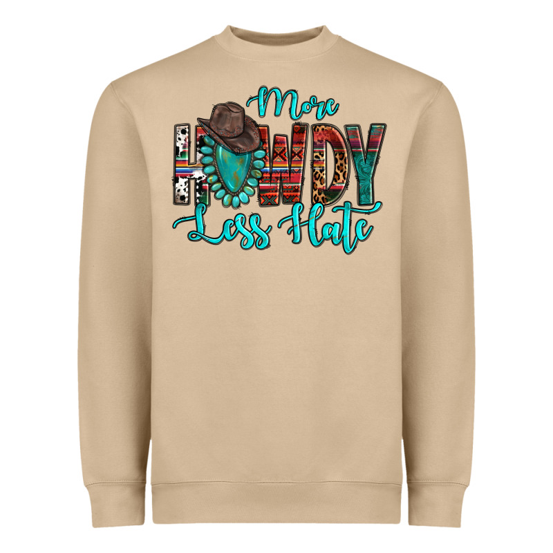 Western More Howdy Less Hate Cowboy Hat Gemstone Heavyweight Sweatshirt by HowdyJamesFarm | Teevron