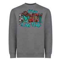 Storm Western More Howdy Less Hate Cowboy Hat Gemstone Heavyweight Sweatshirt - HowdyJamesFarm