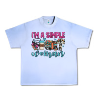 Grape Ice i'm a simple woman Urban Heavy Tee - JahusDesignShop