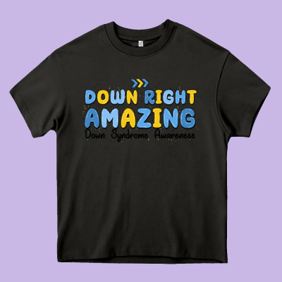 Down Right Amazing Down Syndrome Awareness Heavy Core Tee Designed By Maliassmallbusiness