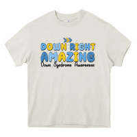 Cream down right amazing down syndrome awareness Heavy Core Tee - MaliasSmallBusiness