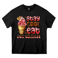 Black stay cool eat ice cream Heavy Core Tee - AdoDesignShop