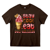 Chocolate Brown stay cool eat ice cream Heavy Core Tee - AdoDesignShop