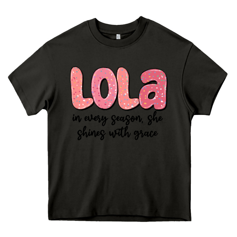 Lola In Every Season, She Shines With Grace Heavy Core Tee by MaliasSmallBusiness | Teevron