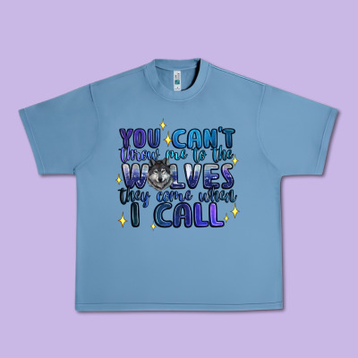You Cant Throw Me To The Wolves They Come When I C Urban Heavy Tee Designed By Artiststas