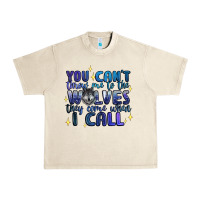 Sandshell you cant throw me to the wolves they come when i c Urban Heavy Tee - Artiststas