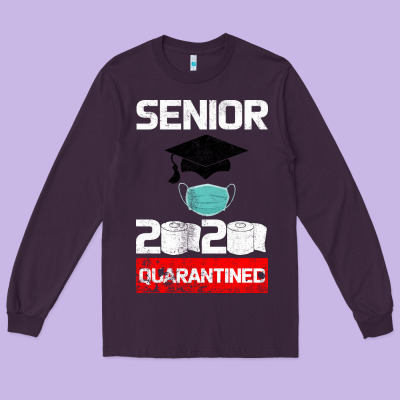 Senior 2020 Quarantined Long Sleeve Tee Designed By Bettercallsaul