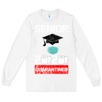 White Senior 2020 Quarantined Long Sleeve Tee - Bettercallsaul