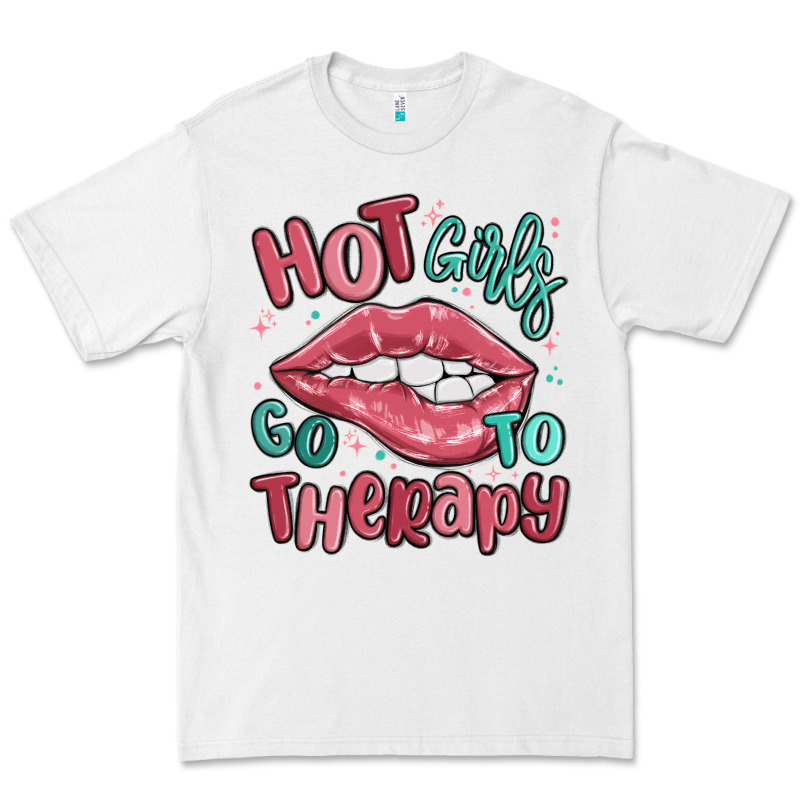 Hot Girls Go To Therapy Premium Tee by MaliasSmallBusiness | Teevron