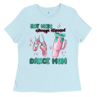 Baby Blue mess always stressed dance mom Ladies Tee - MaliasSmallBusiness