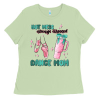 Matcha mess always stressed dance mom Ladies Tee - MaliasSmallBusiness