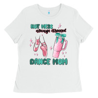 White mess always stressed dance mom Ladies Tee - MaliasSmallBusiness