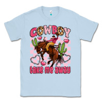 Dusty Blue cowboy take me away Classic Tee - LillyAllenDesigns