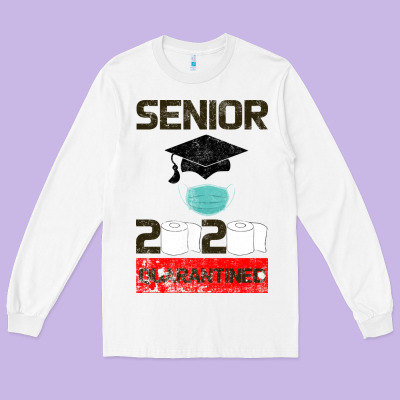 Senior 2020 Quarantined Long Sleeve Tee Designed By Bettercallsaul